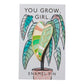 You grow girl